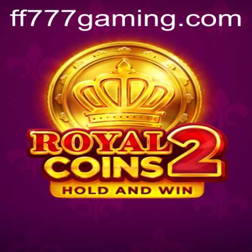 Exploring the Thrills of RoyalCoins2: Your Gateway to Adventure and Fortune